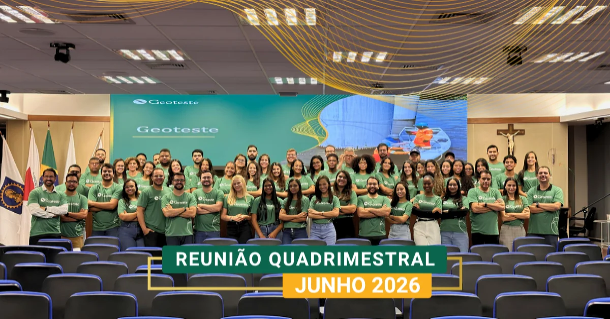Reunião Quadrimestral da Geoteste, Junho 2026, com parte do time administrativo e de engenharia